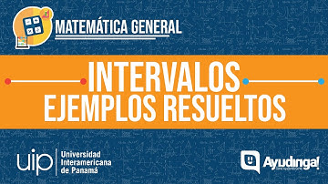 Intervalos Matemáticos | Ejemplos Resueltos