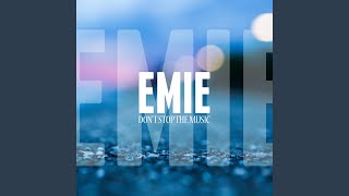 Don't Stop the Music - Emie