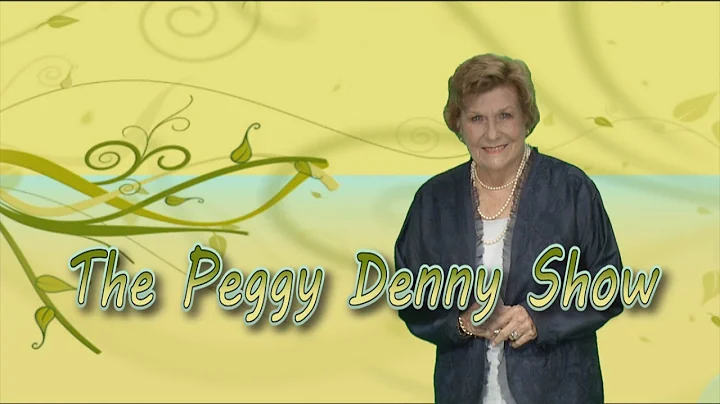 The Peggy Denny Show - Master Gardeners Pt. 1