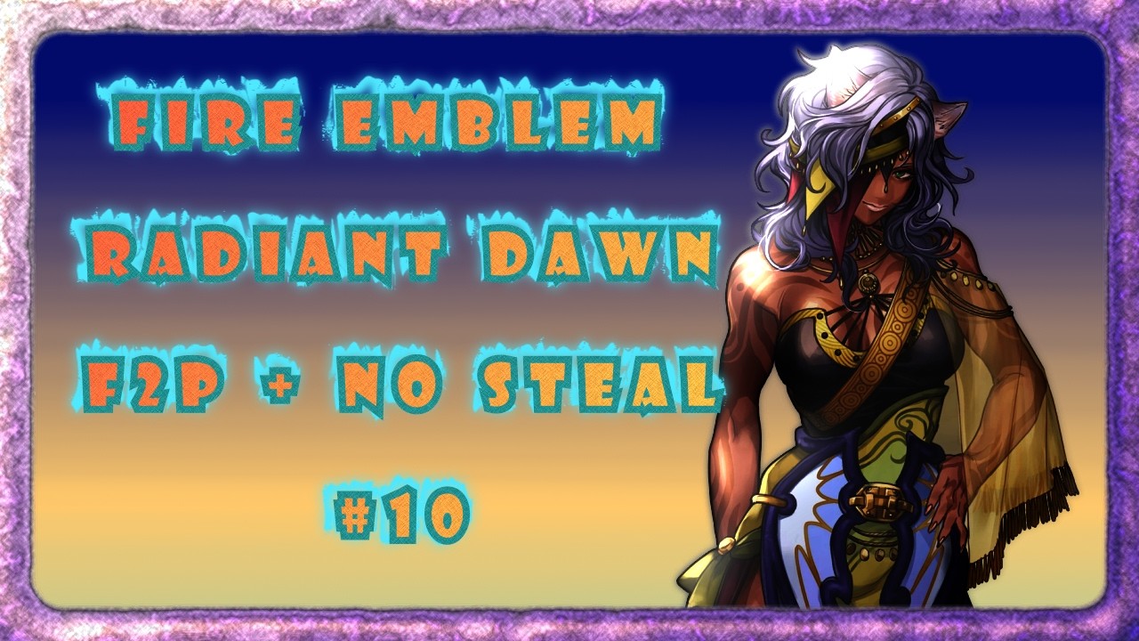 An endgame unit on Part 1. - FE Radiant Dawn F2P + No Steal Chapter 1-8