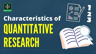 Characteristics of Quantitative Research (See links below for our videos on Practical Research 2)