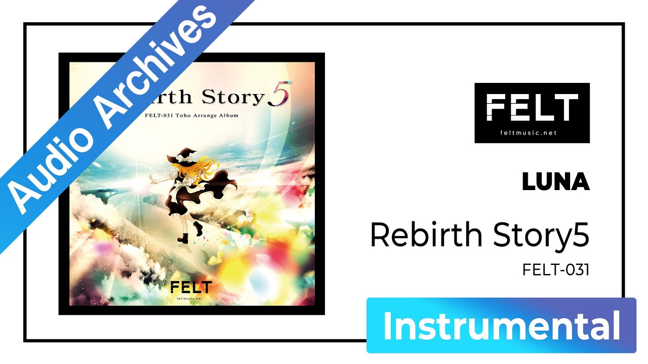 FELT】01. LUNA(FELT-031 Rebirth Story5 DISC2 LUNA)[Audio FELT】01. LUNA(FELT-031 Rebirth Story5 DISC2 LUNA)[Audio