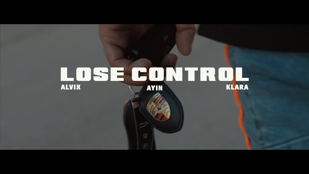 Alvix, Ayin & Klara Almström - Lose Control (Official Video)