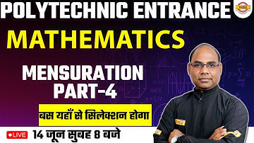 POLYTECHNIC MATHS ENTRANCE EXAM 2023 | MATHS MENSURATION PART-4 | BY JAYVEER SIR