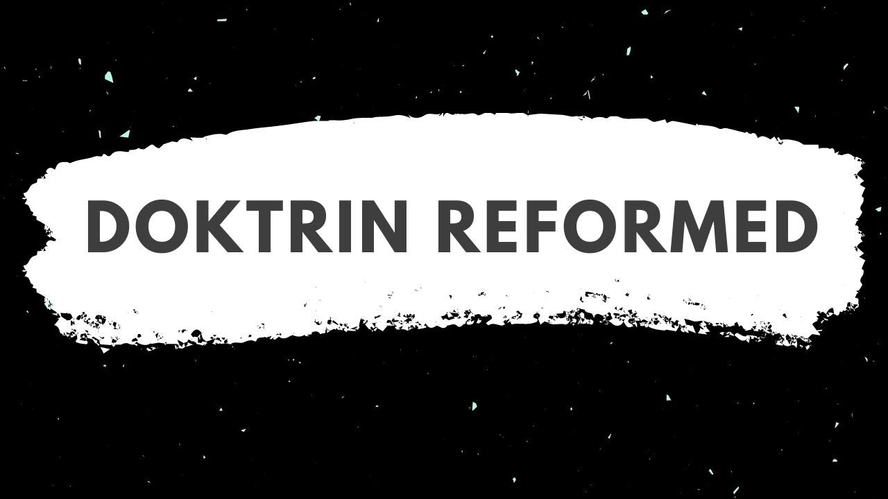 Doktrin Reformed