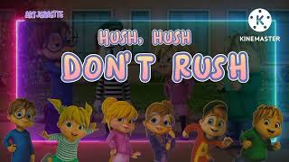 Hush, Hush | The Chipmunks and The Chippettes | LYRICS