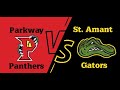 St amant high vs parkway basketball vg  22224 quarterfinals