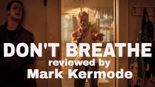 Don't Breathe reviewed by Mark Kermode
