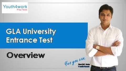 GLA University Exam Details | Eligibility, Pattern, Preparations | GLA University Entrance Info