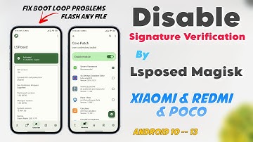 Disable Signature Verification By Lsposed Magisk In Xiaomi Device - Fix Bootloop Problem In Redmi ✅