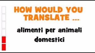 ITALIAN TRANSLATION QUIZ = alimenti per animali domestici