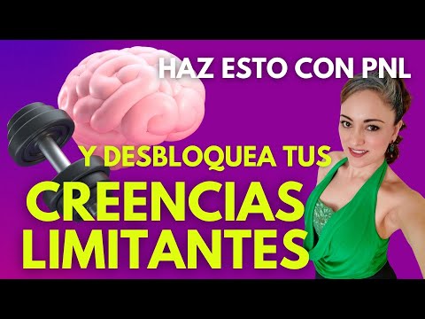 EJERCICIO DE PNL  para desbloquear tus creencias limitantes.