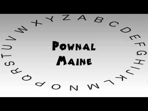 How to Say or Pronounce USA Cities — Pownal, Maine