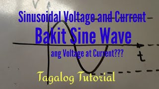 Sinusoidal Voltage and Current || Tagalog Explanation
