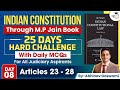 Indian Constitution through MP Jain | Day 08 | Articles 23-28 | By Abhinav Goswami