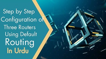 How to Configure Three router with Default routing using CLI in Urdu / Hindi
