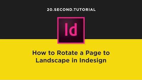 Rotate Page to Landscape in Indesign | Adobe InDesign Tutorial #8