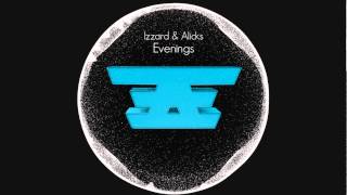 Izzard & Alicks - Evenings