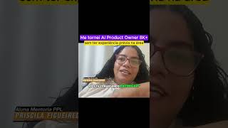 Me tornei AI Product Owner 8k+ (sem experiência prévia na área)