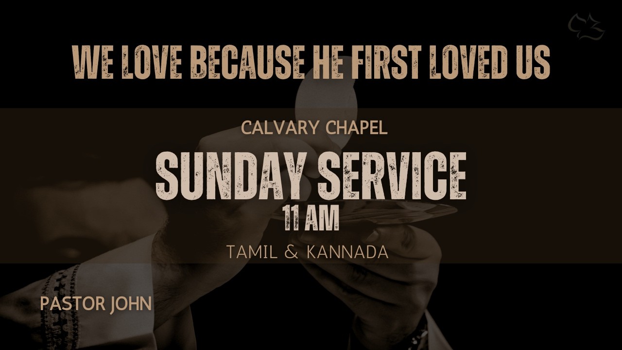 We Love because He first Loved us