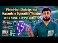 Electrical Hazards in OT Explained | Operation Theatre Safety | Biomedical &amp; OT Students PART-1