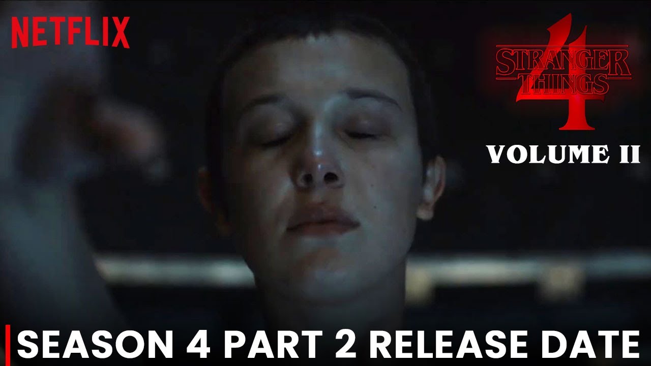 Stranger Things Season 4 Volume 2 Release Date, Trailer, Casting Call