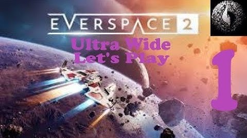 Everspace 2 Early Access Ultra wide Let
