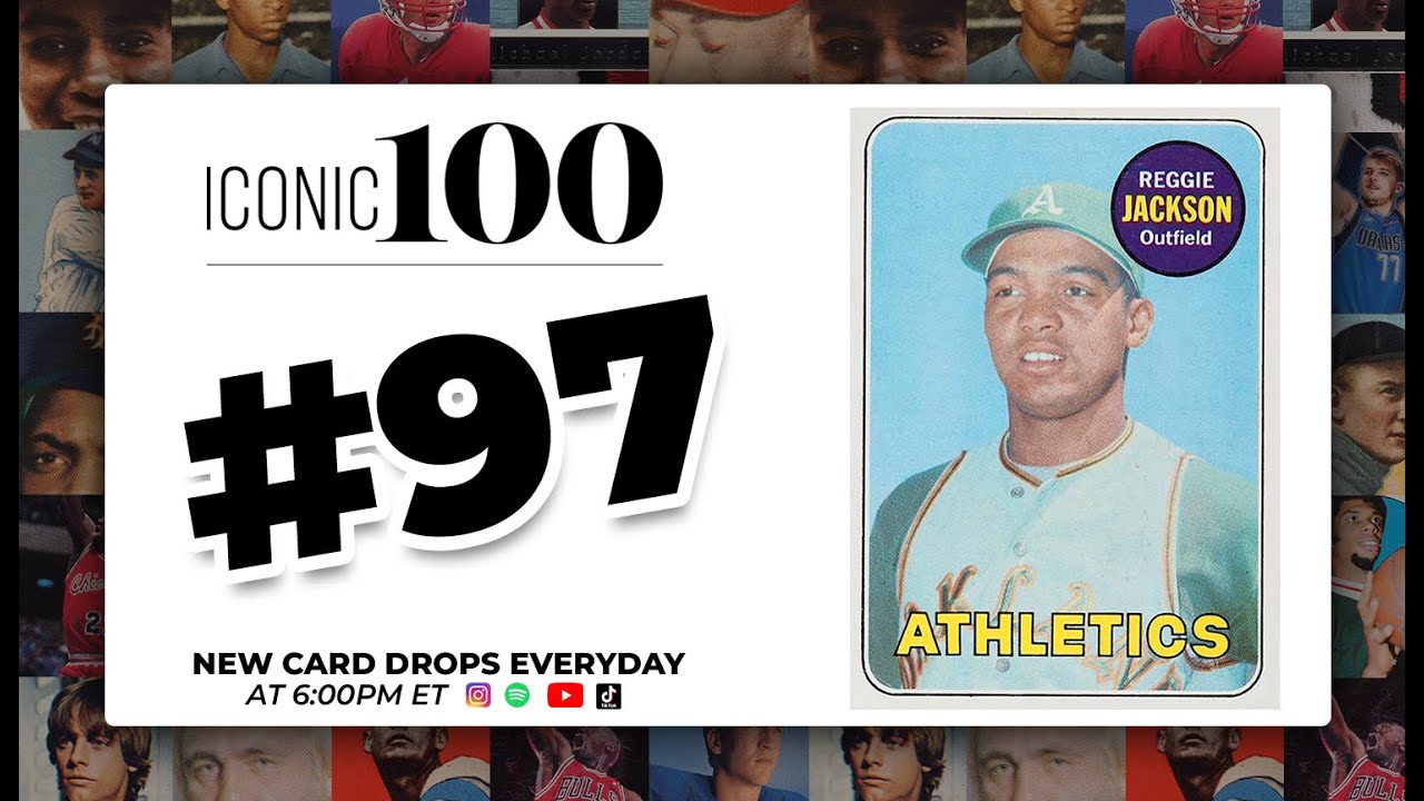 Iconic 100 Countdown | #97 - 1969 Topps Reggie Jackson - YouTube