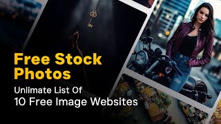 Top 10 FREE STOCK PHOTO Websites | Copyright FREE IMAGES Website For Commercial USE Top 10 FREE STOCK PHOTO Websites | Copyright FREE IMAGES Website For Commercial USE
