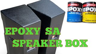 How To  Use  Epoxy On Speaker Box paano Mag   Epoxy  Finish  Sa  Speaker Box 