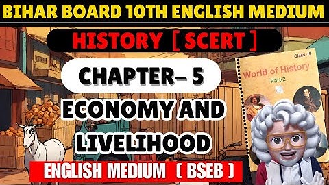 Economy and Livelihood  class 10 Bihar board English medium |bseb  history class 10 English medium