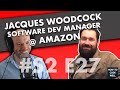 Software Development Manager At Amazon - Jacques Woodcock - How To Code Well Podcast Interview