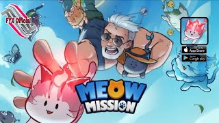 Meow Mission ( New Game ) Gameplay Android_IOS