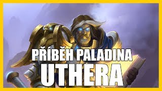 Warcraft Lore | Příběh Paladina Uthera