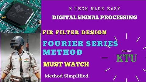 Fourier Series Method  FIR Filter Design : DSP by Dinu  A G