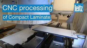 CNC processing of Compact Laminate in the highest quality with Leitz tools
