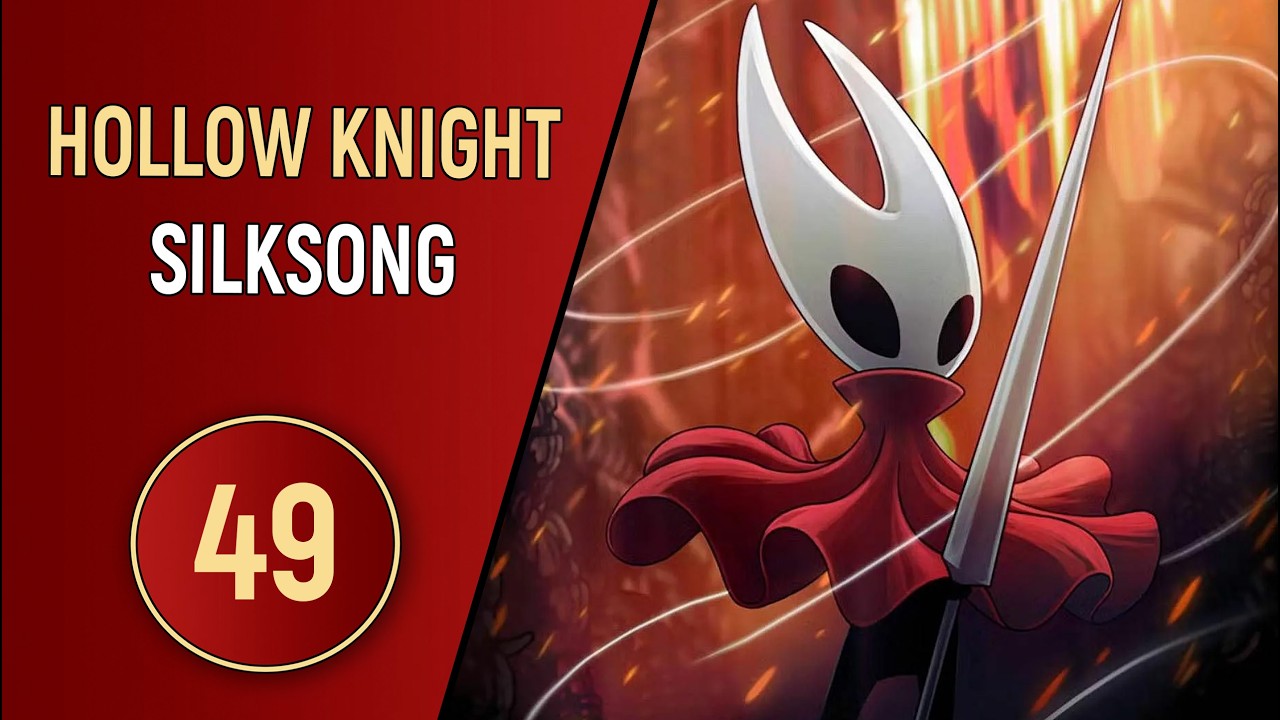 HOLLOW KNIGHT: SILKSONG - ЧАСТЬ 49 - БАШНЯ СТРАДАНИЙ