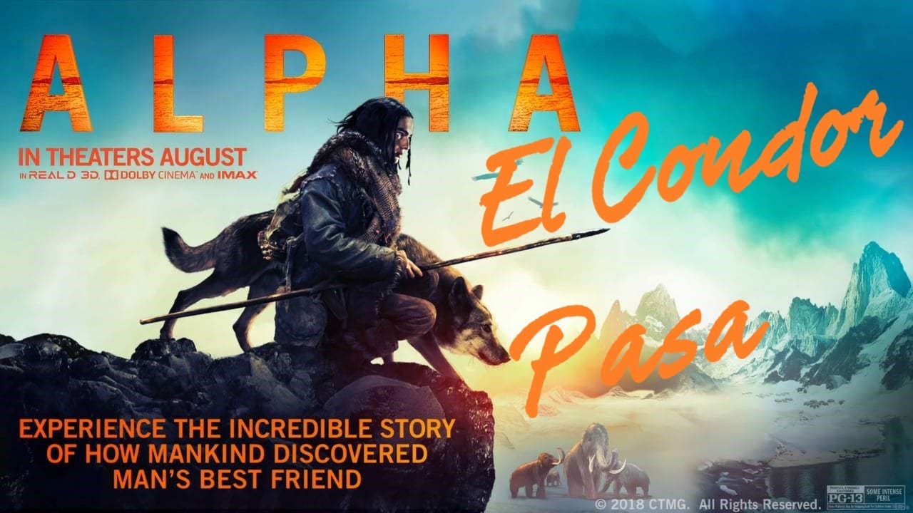 El Condor Pasa - Leo Rojas || Alpha - video remake - extended ending
