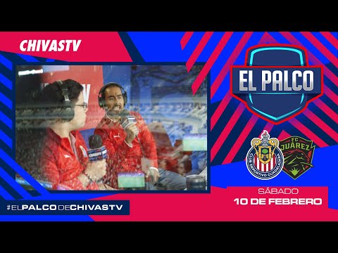 Chivas vs FC Juárez | El Palco de CHIVASTV | J6 Clausura 2024 | Liga MX