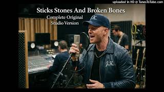 Sticks Stones Broken Bones Studio Version