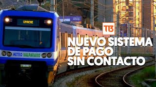 Tren Limache-Puerto: Nuevo sistema de pagos abiertos sin contacto