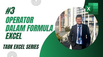 TABK Excel Series 03 - Operator dalam Formula Excel | Teknik Audit Berbantuan Komputer