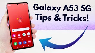 Samsung Galaxy A53 5G  Tips and Tricks! (Hidden Features)