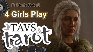 Were Gonna Be Best Friends | When Tavs Use Tarot #02 | Baldurs Gate 3