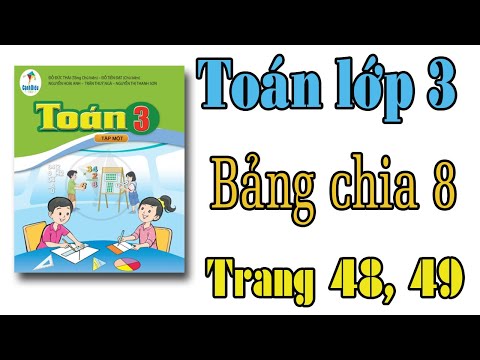 Video Toán lớp 3 sách cánh diều | Bài 22 : Bảng chia 8 |... - youtube