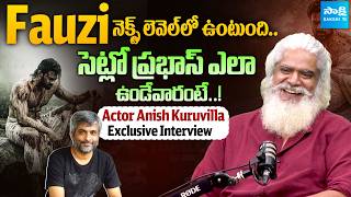 Actor Anish Kuruvilla About Prabhas Fauzi Movie | Hanu Raghavapudi @sakshitvcinema