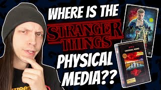 The LACK of Stranger Things Physical Media
