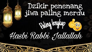 Hasbi Rabbi Jallallah merdu. Lengkap dengan lirik, arti dan keutamaannya