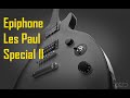 Epiphone Les Paul Special II Datos y Curiosidades (Mini Documental)