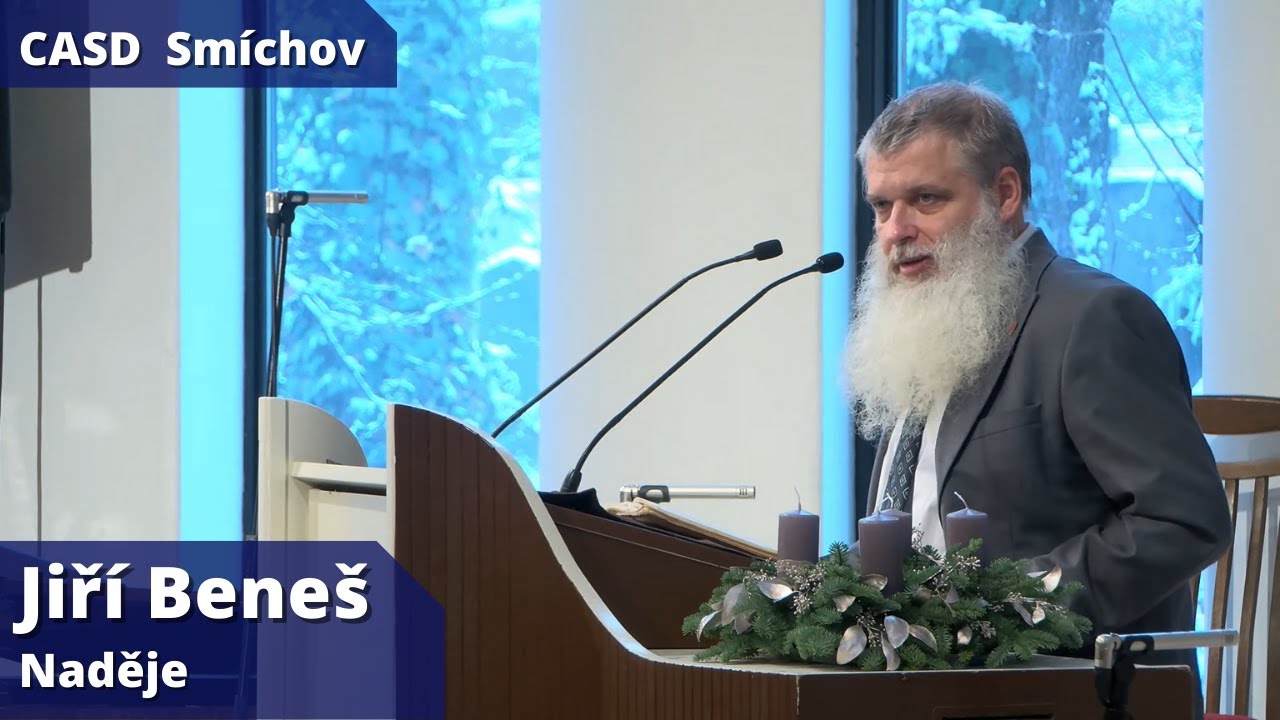 Jiří Beneš • dopolední bohoslužba • 3.12.2022 • Naděje